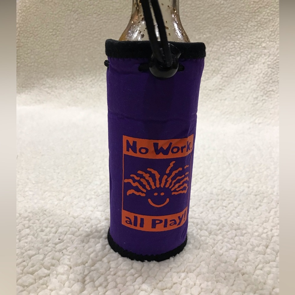Beer Soda Water Bottle Drink Insulated Koozie
Drawstring
Belt
No Work All Play! - Picture 2 of 15